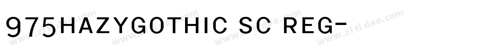 975hazygothic sc reg字体转换